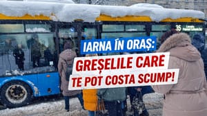 Iarna în oraș: Greșeli care te pot costa scump!